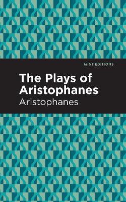 Book cover for The Plays of Aristophanes