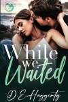 Book cover for While We Waited