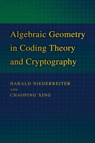 Cover of Algebraic Geometry in Coding Theory and Cryptography