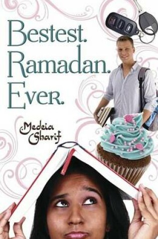 Cover of Bestest. Ramadan. Ever.