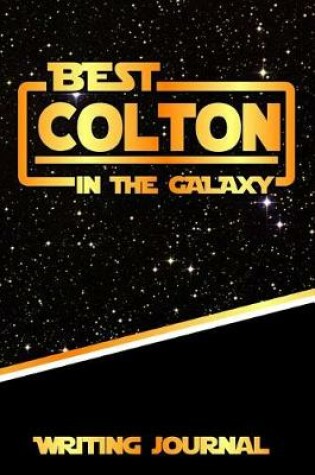 Cover of Best Colton in the Galaxy Writing Journal