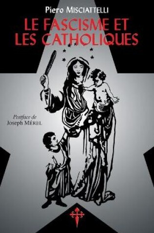 Cover of Le Fascisme et les Catholiques