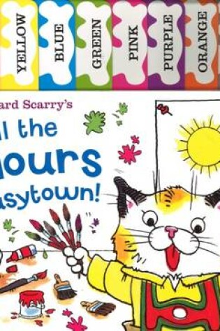 Cover of Richard Scarry: All the Colours of Busytown