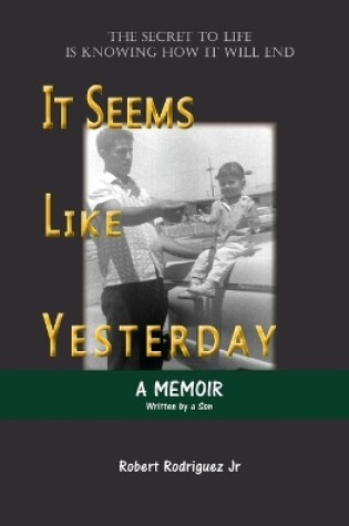 Cover of It Seems Like Yesterday