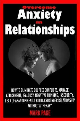 Cover of Overcome Anxiety in Relationships