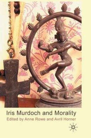 Cover of Iris Murdoch and Morality