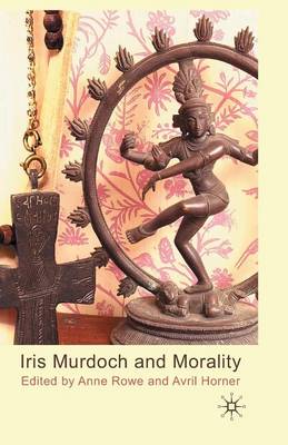 Book cover for Iris Murdoch and Morality