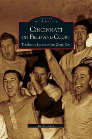Cover of Cincinnati on Field and Court