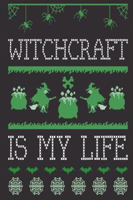 Book cover for Witchcraft Is My Life