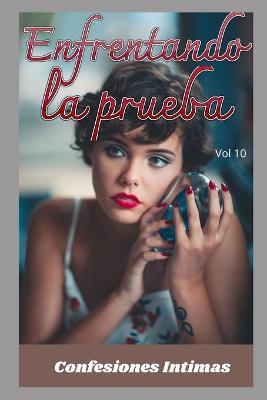 Book cover for Enfrentando la prueba (vol 10)