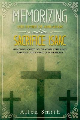 Book cover for Memorizing the Story of Abraham and the Sacrifice Isaac