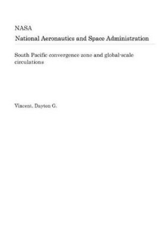 Cover of South Pacific Convergence Zone and Global-Scale Circulations