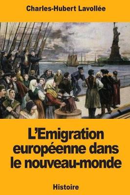 Book cover for L'Emigration Europ enne Dans Le Nouveau-Monde