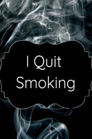 Cover of I Quit Smoking