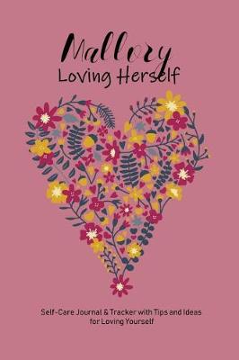 Book cover for Mallory Loving Herself