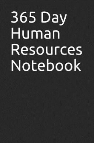 Cover of 365 Day Human Resources Notebook