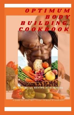 Book cover for Optimum Body Building Cookbook