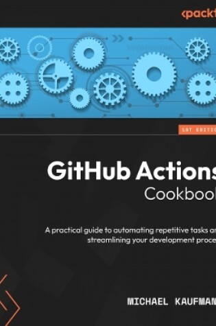 Cover of GitHub Actions Cookbook