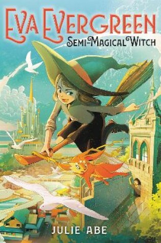 Cover of Eva Evergreen, Semi-Magical Witch
