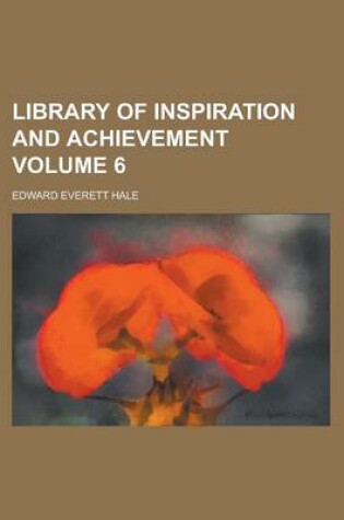 Cover of Library of Inspiration and Achievement Volume 6