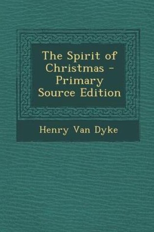 Cover of The Spirit of Christmas - Primary Source Edition