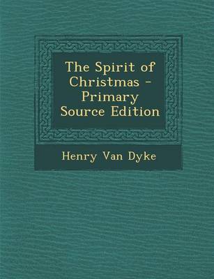 Book cover for The Spirit of Christmas - Primary Source Edition