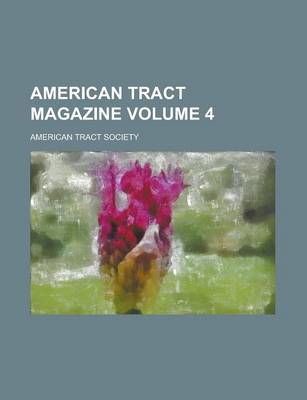 Book cover for American Tract Magazine Volume 4