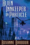 Book cover for Alien Innkeeper on Particle