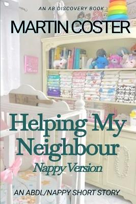 Book cover for Helping My Neighbour (Nappy Version)