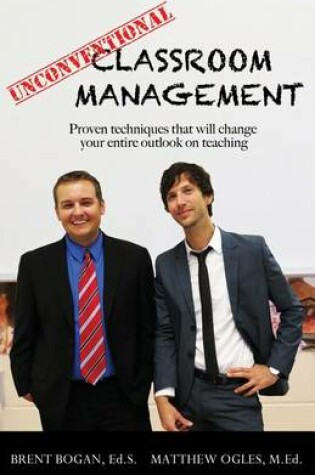 Cover of Unconventional Classroom Management