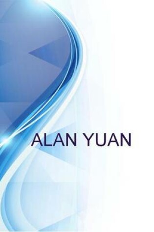 Cover of Alan Yuan, Student at University of Chicago - Graduate School of Business