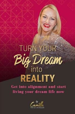 Cover of Turn your big dream into reality!