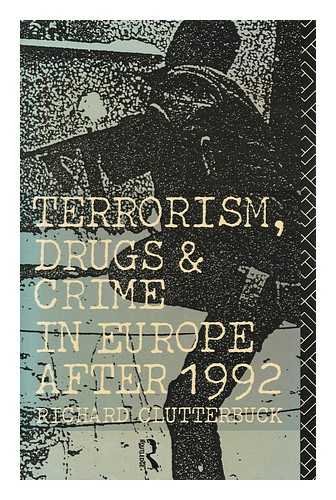 Cover of Terrorism, Drugs and Crime in Europe After 1992