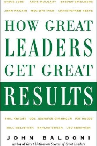 Cover of How Great Leaders Get Great Results