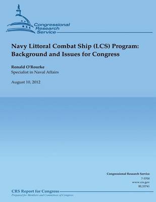 Book cover for Navy Littoral Combat Ship (LCS) Program