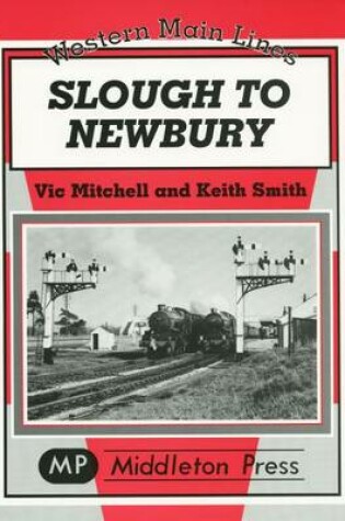 Cover of Slough to Newbury