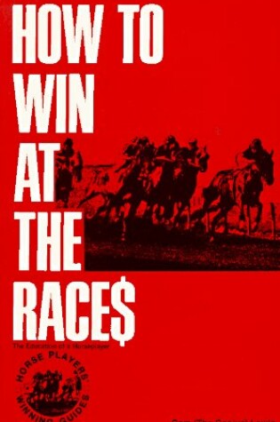 Cover of How to Win at the Races