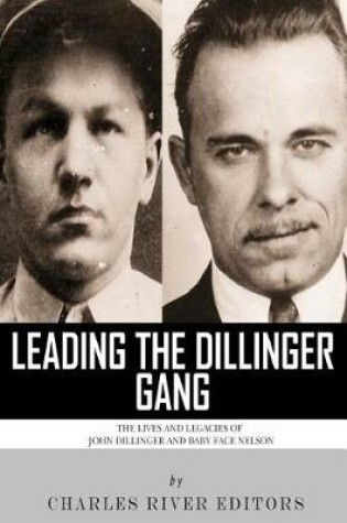 Cover of Leading the Dillinger Gang