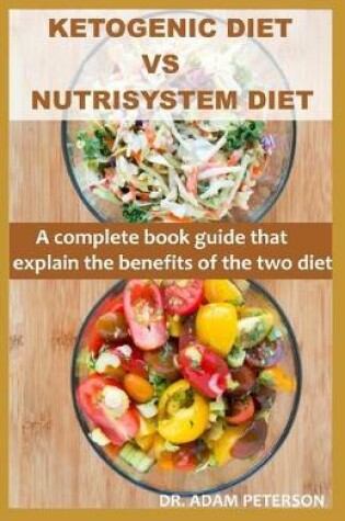 Cover of Ketogenic Diet Vs Nutrisystem Diet