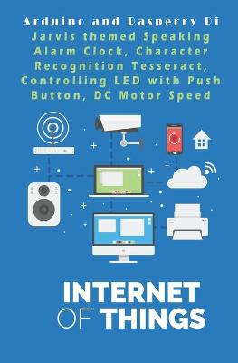 Book cover for Arduino and Rasperry Pi - IOT - The future World