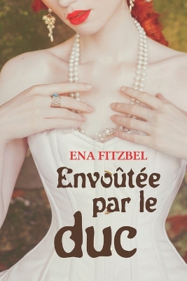 Book cover for Envo�t�e par le duc