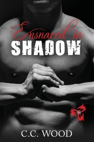 Cover of Ensnared in Shadow