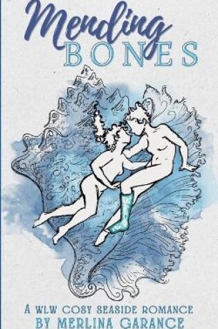 Cover of Mending Bones