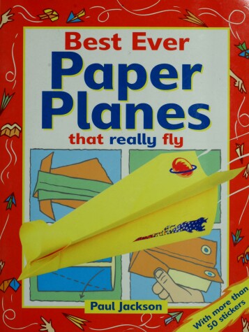 Book cover for Best Ever Paper Planes