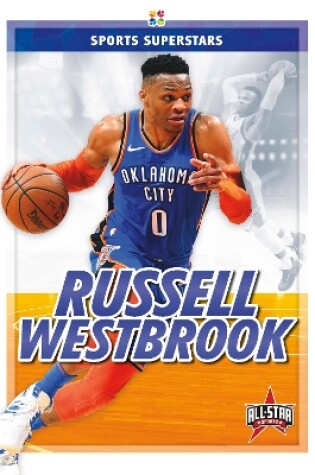 Cover of Sports Superstars: Russell Westbrook