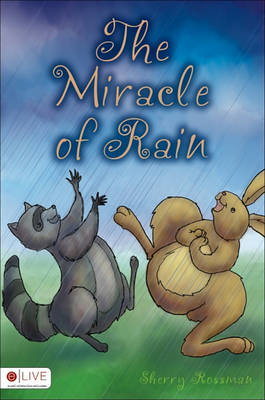 Book cover for The Miracle of Rain