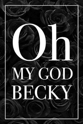 Book cover for Oh My God Becky