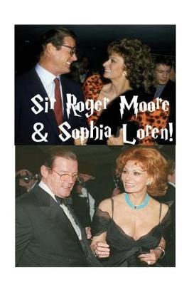 Book cover for Sir Roger Moore & Sophia Loren