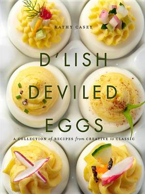 Book cover for D'Lish Deviled Eggs: A Collection of Recipes from Creative to Classic