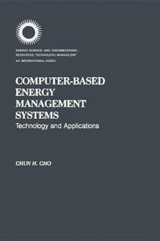 Cover of Computer-Based Energy Management Systems: Technology and Applications